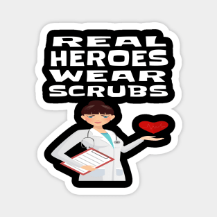 REAL HEROES WEAR SCRUBS Magnet