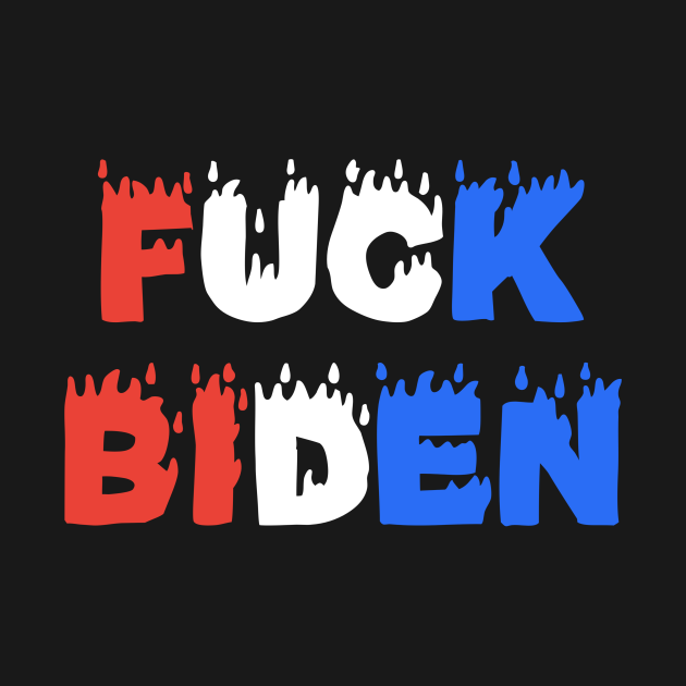 Disover Fuck biden - Fuck Biden - T-Shirt