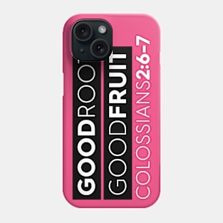 Good Roots Good Fruit Christian T-Shirt, T-Shirt, Faith-based Apparel, Women's, Men's, Unisex, Hoodies, Sweatshirts Phone Case