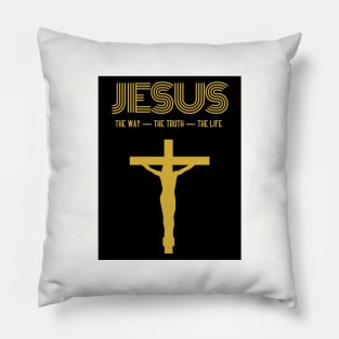 Jesus - The Way, The Truth, The Life Pillow