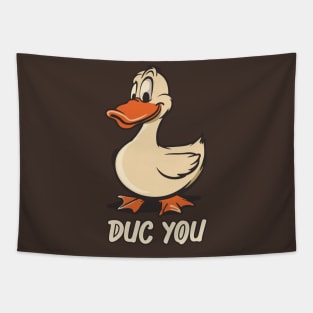 Duck You Tapestry