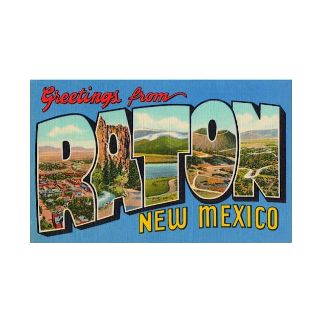 Greetings from Raton New Mexico, Vintage Large Letter Postcard by Naves