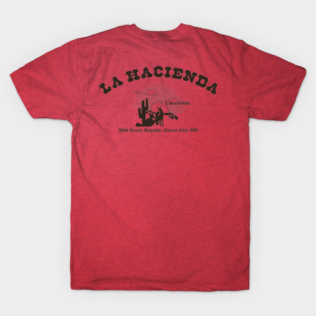 Discover Double-Sided La Hacienda, Ocean City, MD - La Hacienda - T-Shirt