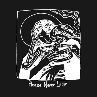 Please Never Leave T-Shirt