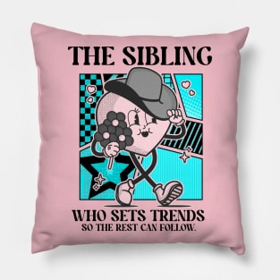 Oldest kids set trends Pillow