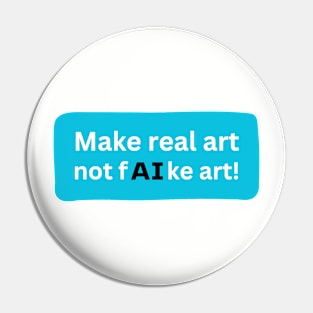 Make real art Pin