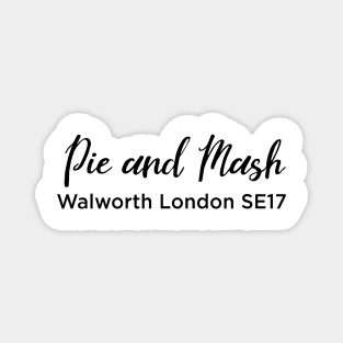 Pie and Mash London SE17 Magnet