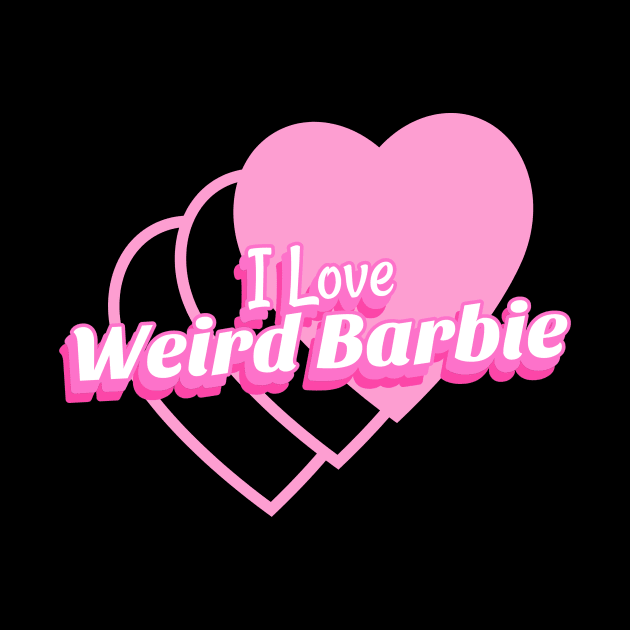 I heart Love Weird Barbie by TheRelaxedWolf