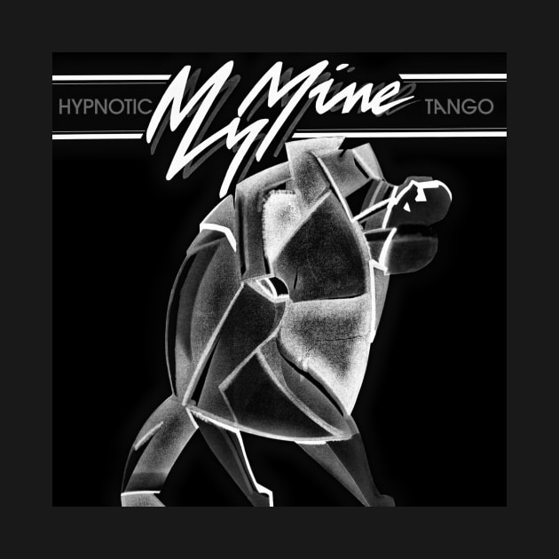 My Mine - Hypnotic Tango by vintage-glow