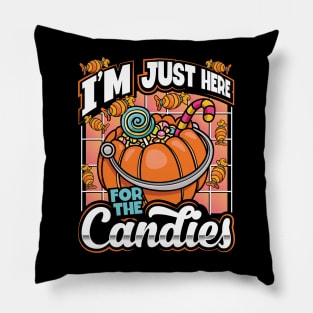 I'm Just Here For The Candy Halloween Pillow