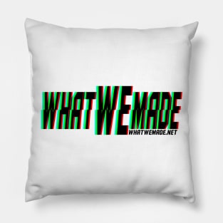 What We Made Glitch Pillow