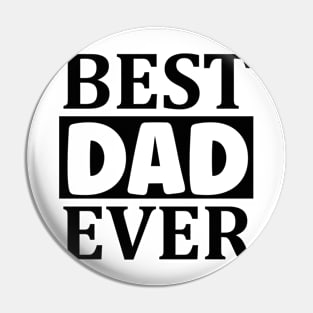 best DAD ever Pin