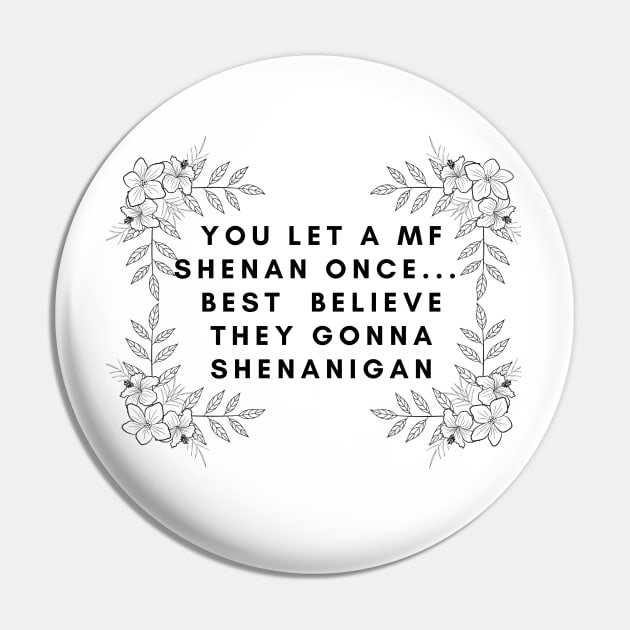 Shenigans Pin by NicolePageLee