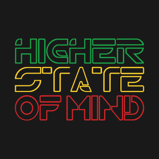 Higher State Of Mind T-Shirt