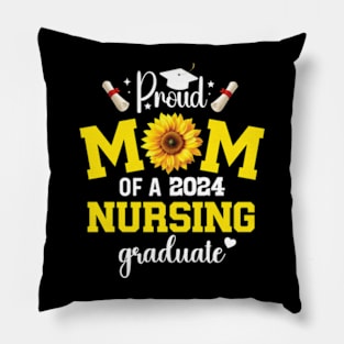 Proud mom of a class 2024 nursing graduate graduation Pillow