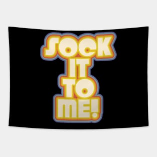 SOCK IT TO ME! ))(( Laugh In Catch Phrase Tapestry