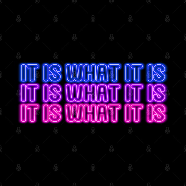 it is what it is #2 triple neon lights by mareescatharsis