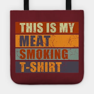 This is My Meat Smoking Tshirt Tote