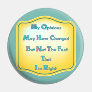 My opinions Pin