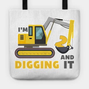 I'm 2 and Digging it Funny 2rd Birthday Excavator Kids Tote