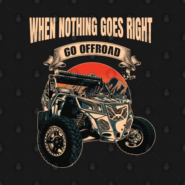 When nothing goes right, go off road by Teefold