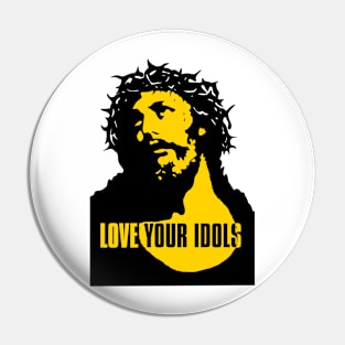 Love Your Idols Pin