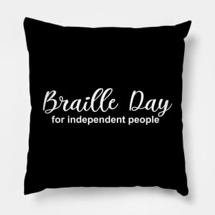 Braille Day For Independent People Pillow