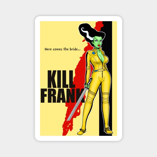 Kill Frank Magnet by Becca Whitaker