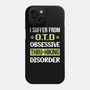 Obsessive Love Thru-Hiking Thru Hiking Hike Hiker Phone Case