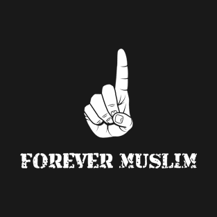 Islamic - Forever Muslim  Poetih T-Shirt