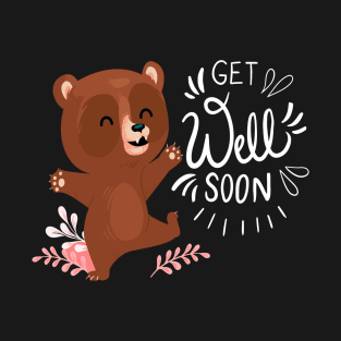 Get well soon bear T-Shirt