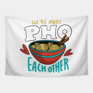 Made Pho Eache Other  P Tapestry