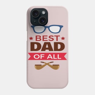 Best dad of all Phone Case