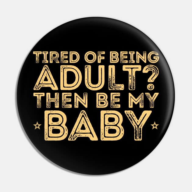 TIRED OF BEING ADULT? Beige Pin by giovanniiiii