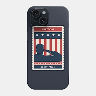 FREEDOM IS NEVER FREE - SALUTE Phone Case