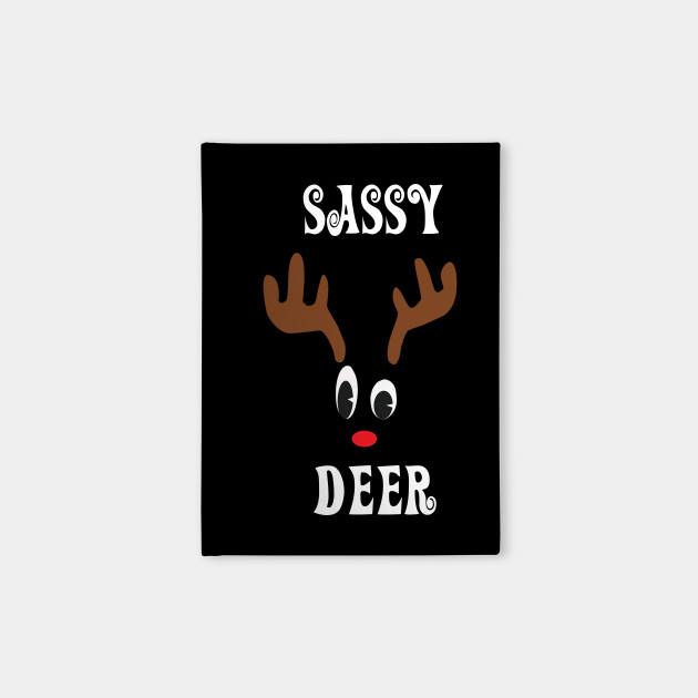 Sassy Reindeer Deer Red nosed Christmas Deer Hunting Hobbies Interests