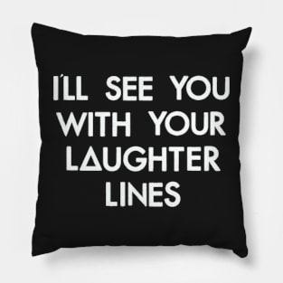 laughter lines (white) Pillow