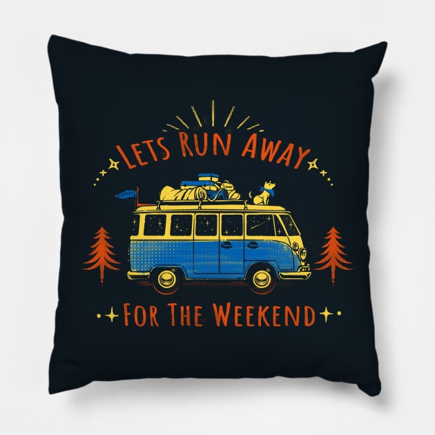 Let's Run Away - For The Weekend Pillow by Tobe_Fonseca