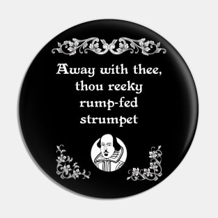 Shakespearean Insult Reeky Rump-Fed Tee Pin