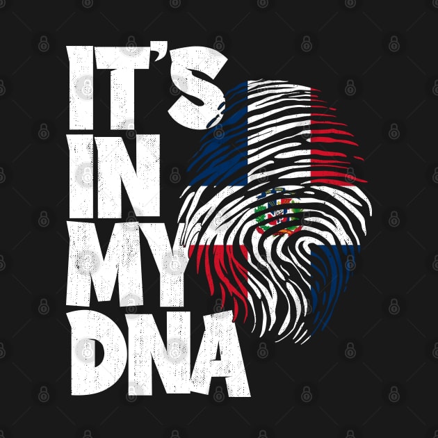 IT'S IN MY DNA Dominican Republic Flag Men Women Kids by simonStufios