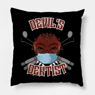 Devil's Dentist Pillow