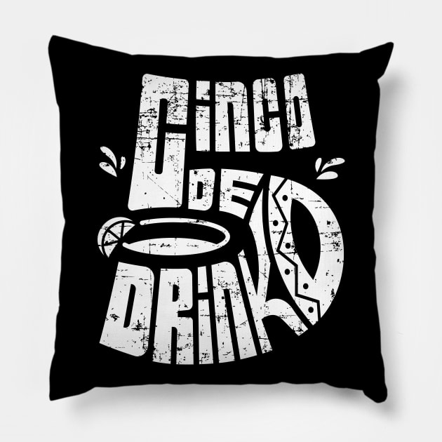 Cinco de Mayo Shirt Cinco De Drinko Funny Mexico Trip Party Pillow by teeleoshirts
