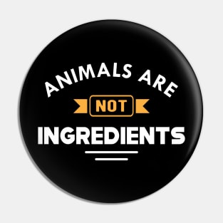 Vegetarian - Animal are not ingredients Pin