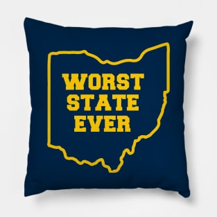 OHIO WORST STATE EVER Pillow