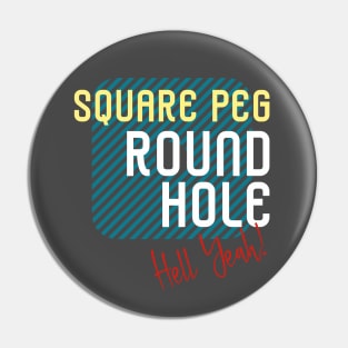 Graphic Square Peg - Hell Yeah! Bold Version All Dark Pin