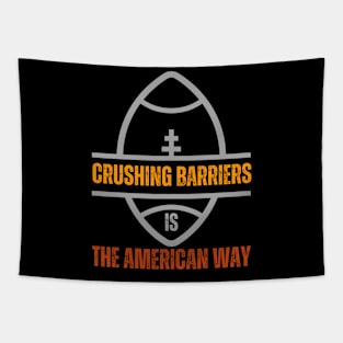 Crushing Barriers is the American Way Tapestry