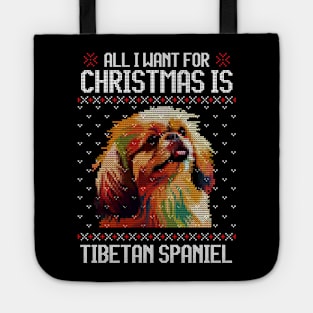 All I Want for Christmas is Tibetan Spaniel - Christmas Gift for Dog Lover Tote