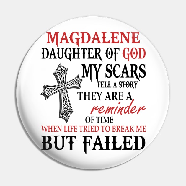 Magdalene Daughter Of God My Scars Tell A Story They Are A Reminder Of Time When Life Tried To Break Me But Failed Pin by Annorazroe Graphic