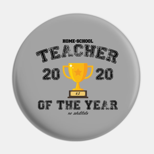 Home School Teacher of the Year - Black Pin by mymainmandeebo