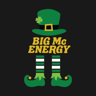 Big Mc Energy Leprechaun Irish Last Name St Patricks Day T-Shirt